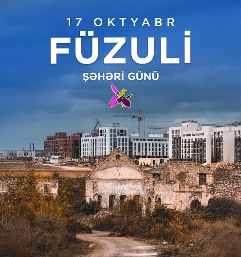 Azad Füzuli – Azərbaycanın quruculuq və inkişaf salnaməsinin yeni səhifəsi